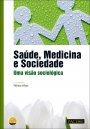 Saúde, Medicina e Sociedade